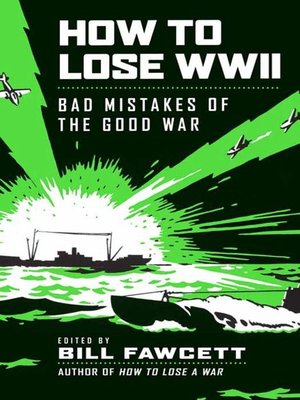 cover image of How to Lose WWII